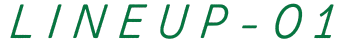 LINEUP-01